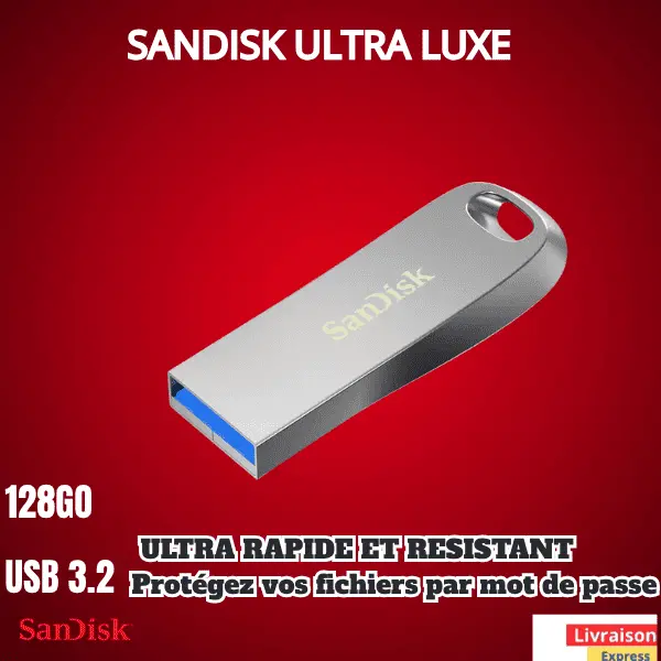 Clé USB 3.2: Sandisk ultra Luxe 128GO